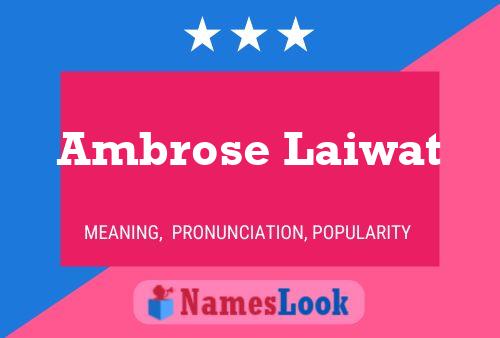 Ambrose Laiwat Naam Poster