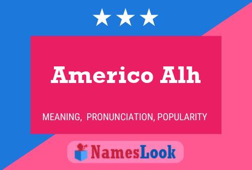 Americo Alh Naam Poster