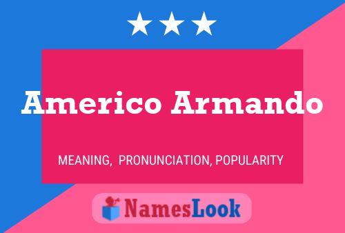 Americo Armando Naam Poster