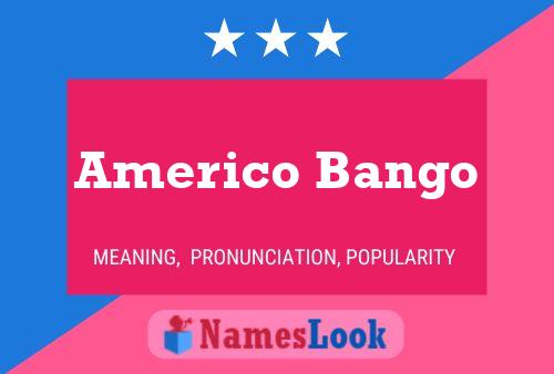 Americo Bango Naam Poster