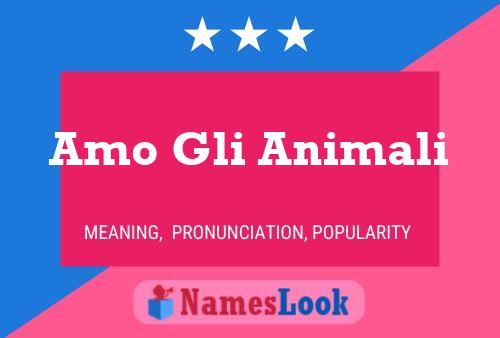 Amo Gli Animali Naam Poster