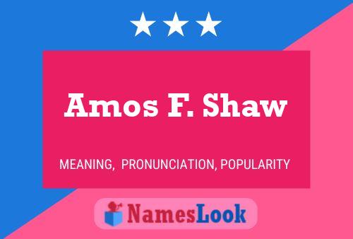 Amos F. Shaw Naam Poster