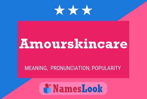 Amourskincare Naam Poster