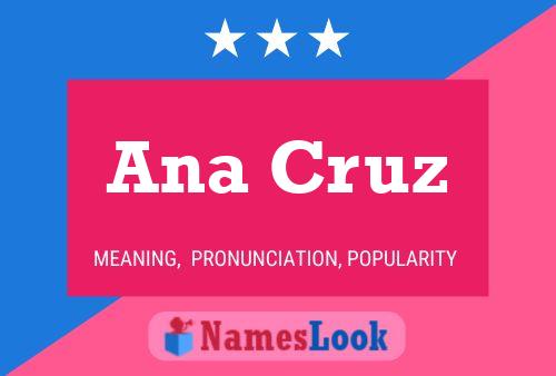 Ana Cruz Naam Poster