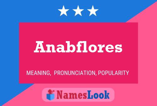 Anabflores Naam Poster