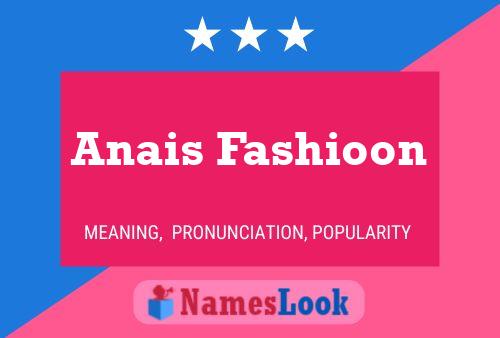 Anais Fashioon Naam Poster