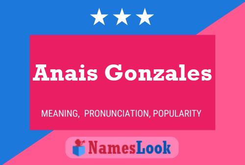 Anais Gonzales Naam Poster