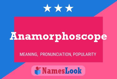 Anamorphoscope Naam Poster