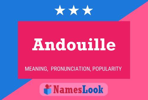 Andouille Naam Poster