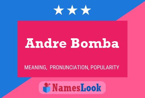 Andre Bomba Naam Poster