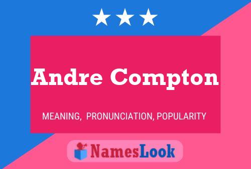 Andre Compton Naam Poster