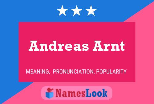 Andreas Arnt Naam Poster