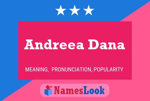 Andreea Dana Naam Poster