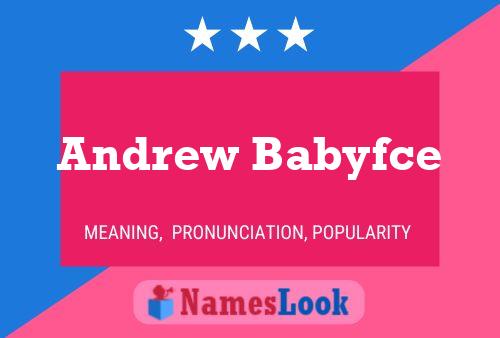 Andrew Babyfce Naam Poster