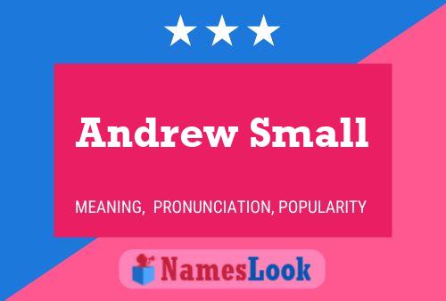 Andrew Small Naam Poster