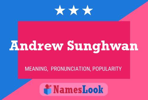 Andrew Sunghwan Naam Poster