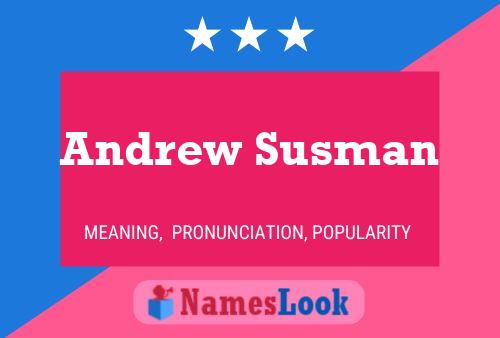 Andrew Susman Naam Poster