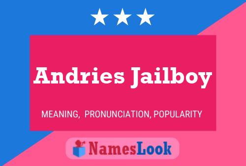 Andries Jailboy Naam Poster