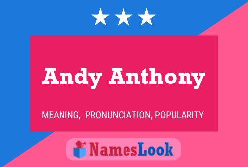 Andy Anthony Naam Poster