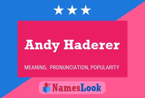 Andy Haderer Naam Poster