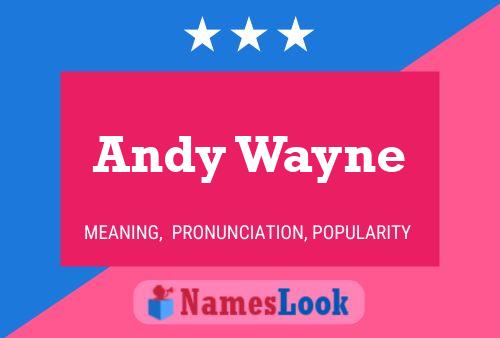 Andy Wayne Naam Poster