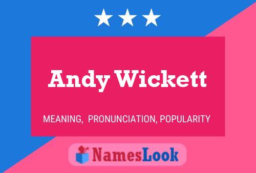 Andy Wickett Naam Poster