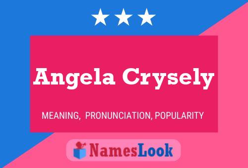 Angela Crysely Naam Poster