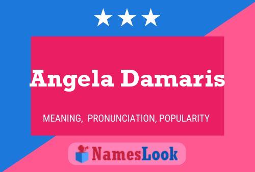 Angela Damaris Naam Poster