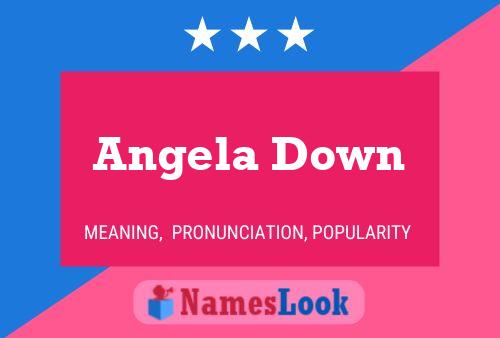 Angela Down Naam Poster