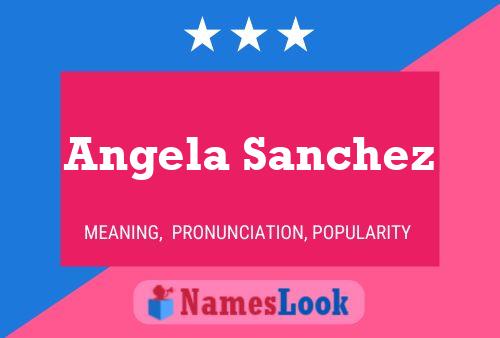 Angela Sanchez Naam Poster