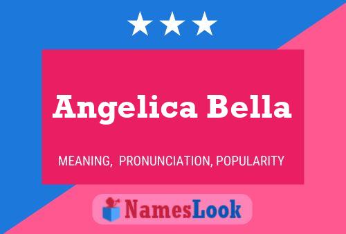 Angelica Bella Naam Poster