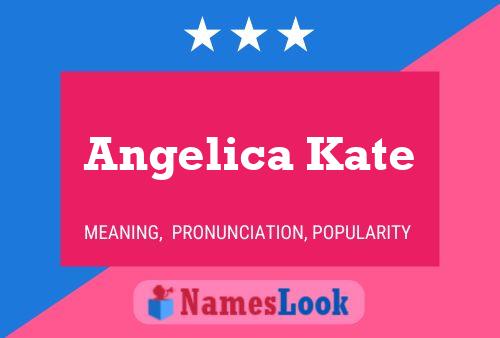 Angelica Kate Naam Poster