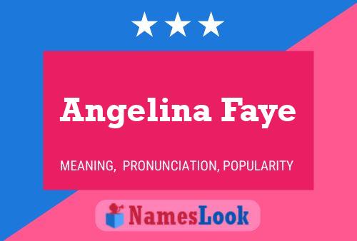 Angelina Faye Naam Poster