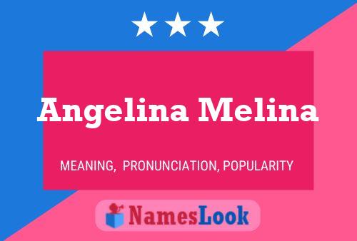 Angelina Melina Naam Poster