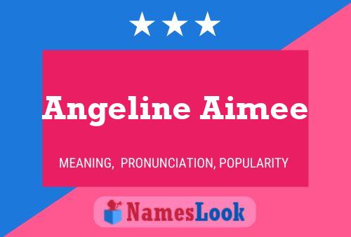 Angeline Aimee Naam Poster