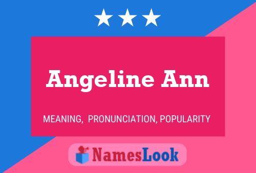 Angeline Ann Naam Poster