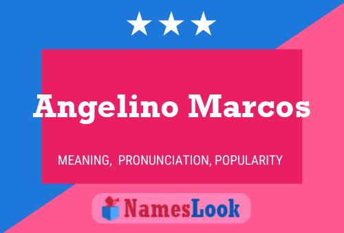 Angelino Marcos Naam Poster