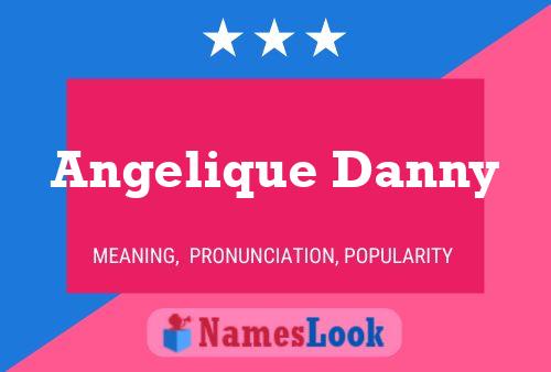 Angelique Danny Naam Poster