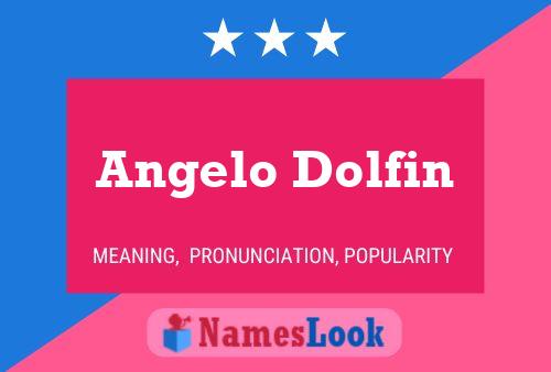 Angelo Dolfin Naam Poster