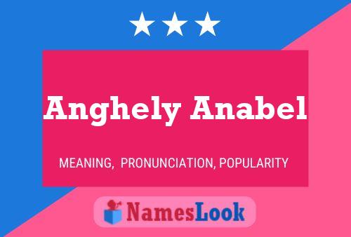 Anghely Anabel Naam Poster