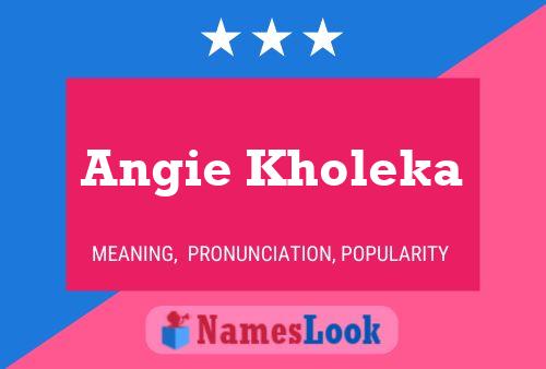 Angie Kholeka Naam Poster