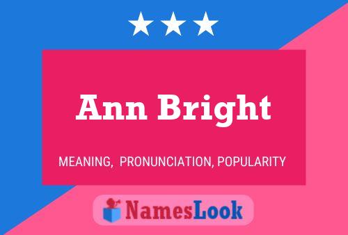 Ann Bright Naam Poster