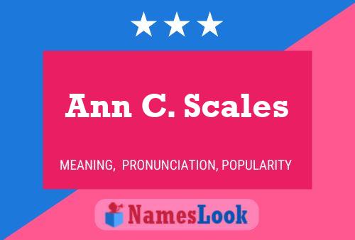 Ann C. Scales Naam Poster