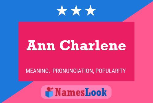 Ann Charlene Naam Poster