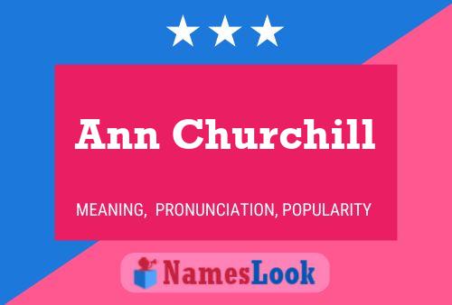 Ann Churchill Naam Poster