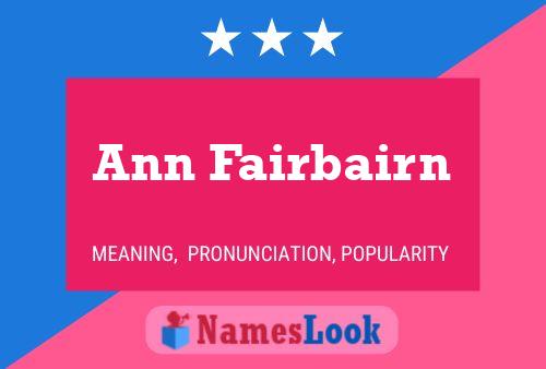 Ann Fairbairn Naam Poster