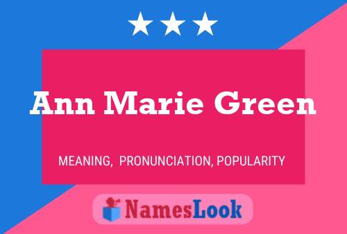 Ann Marie Green Naam Poster