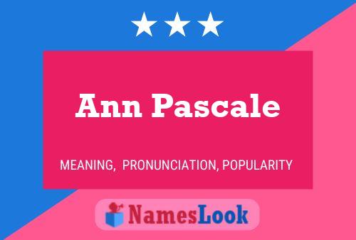 Ann Pascale Naam Poster