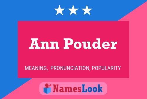 Ann Pouder Naam Poster