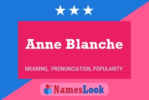 Anne Blanche Naam Poster